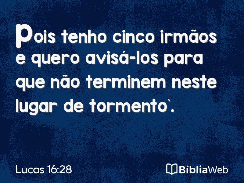 Lucas 16:28 em imagem para compartilhar