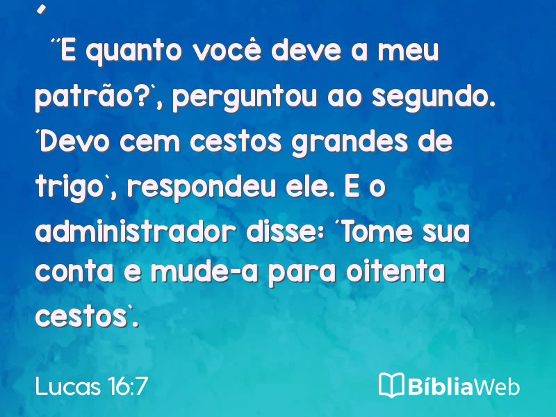 Lucas 16:7 em imagem para compartilhar