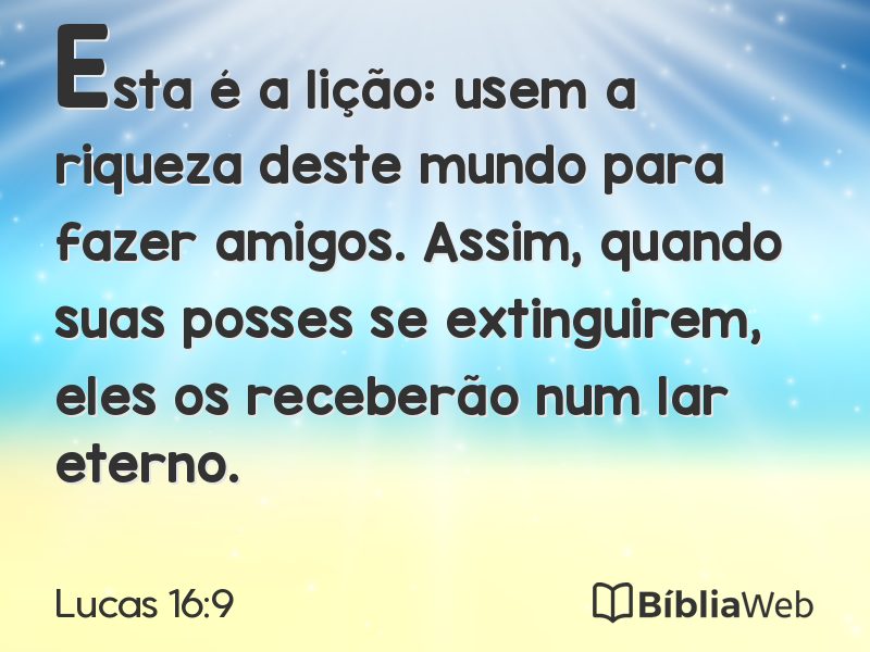 Lucas 16:9 em imagem para compartilhar