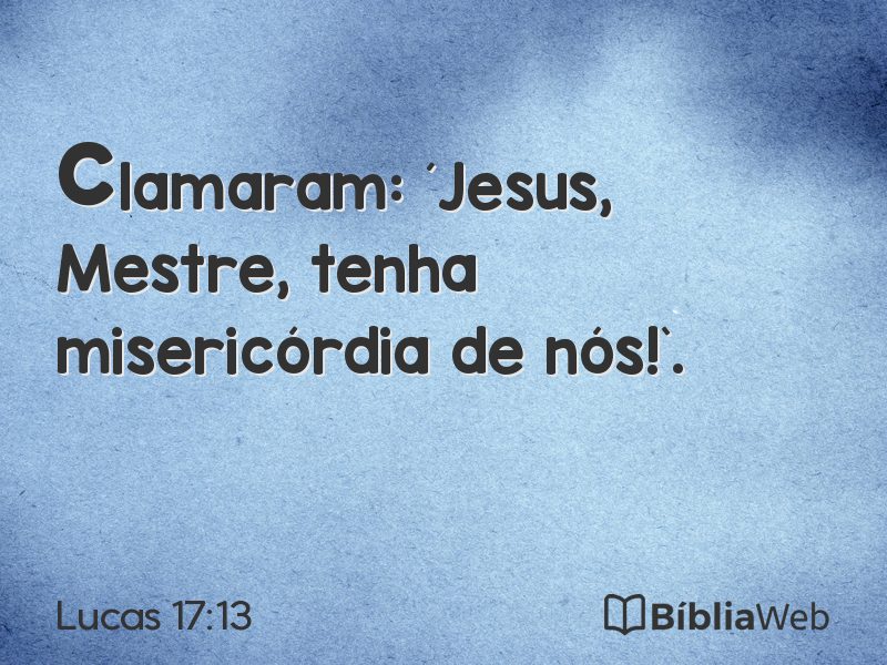 Lucas 17:13 em imagem para compartilhar