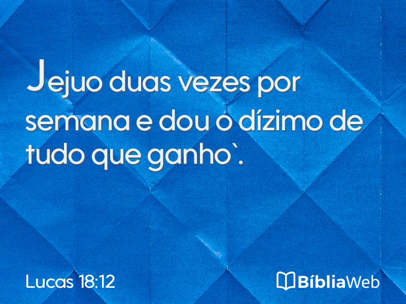 Lucas 18:12 em imagem para compartilhar