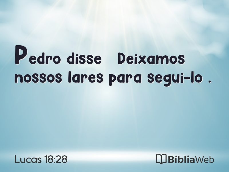 Lucas 18:28 em imagem para compartilhar