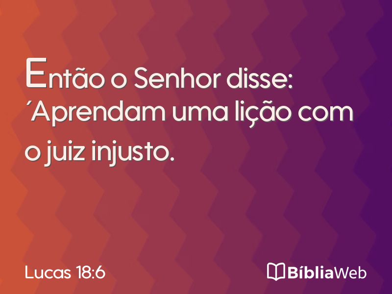 Lucas 18:6 em imagem para compartilhar