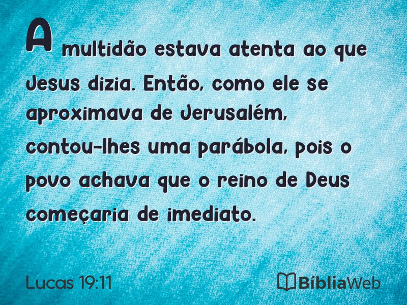Lucas 19:11 em imagem para compartilhar