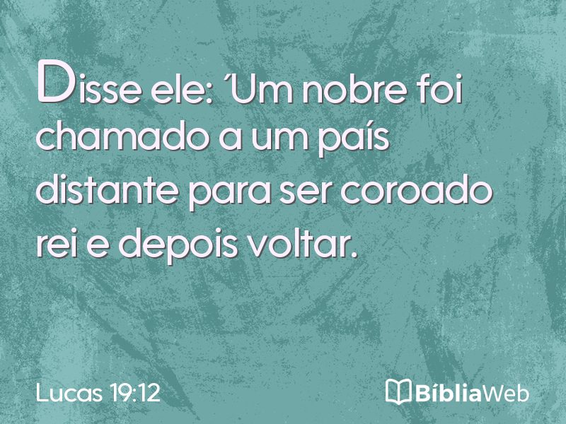 Lucas 19:12 em imagem para compartilhar