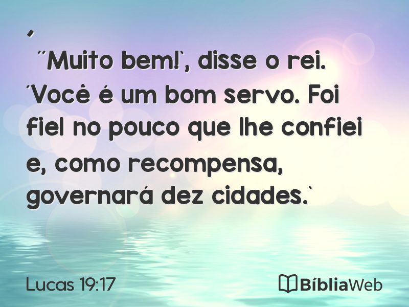 Lucas 19:17 em imagem para compartilhar