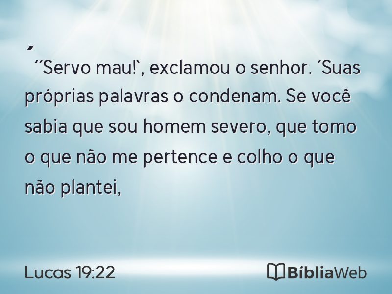 Lucas 19:22 em imagem para compartilhar
