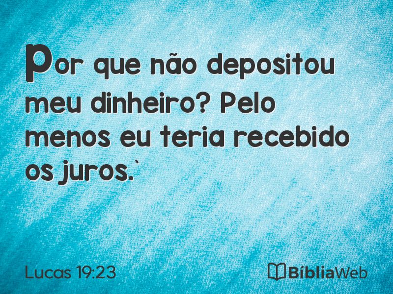 Lucas 19:23 em imagem para compartilhar