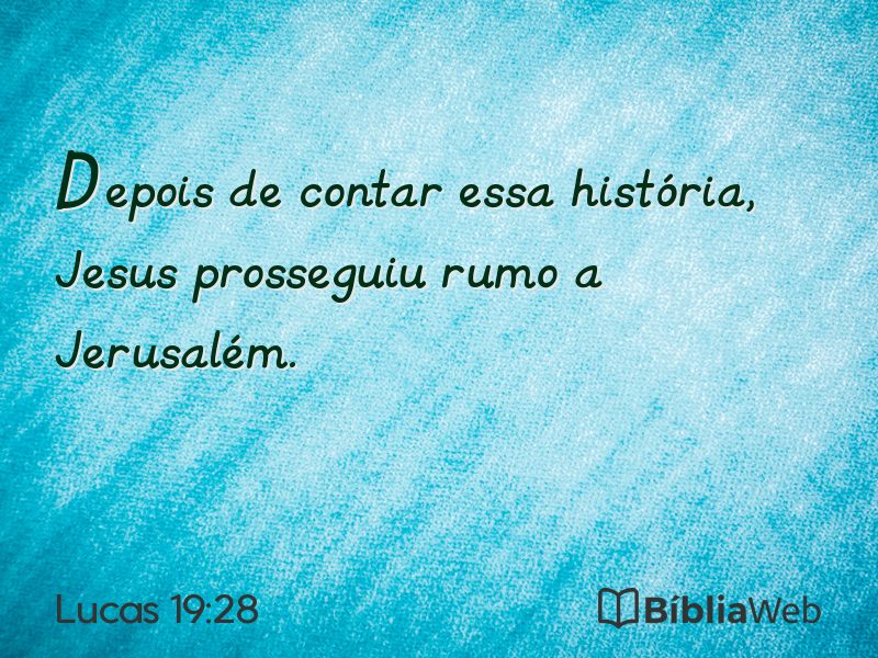 Lucas 19:28 em imagem para compartilhar