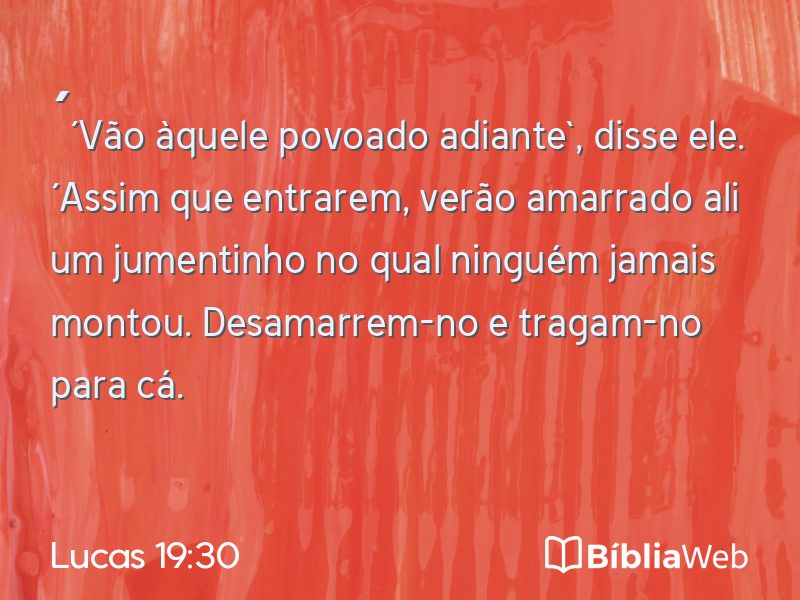 Lucas 19:30 em imagem para compartilhar