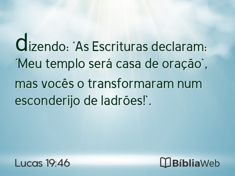 Lucas 19:46 em imagem para compartilhar