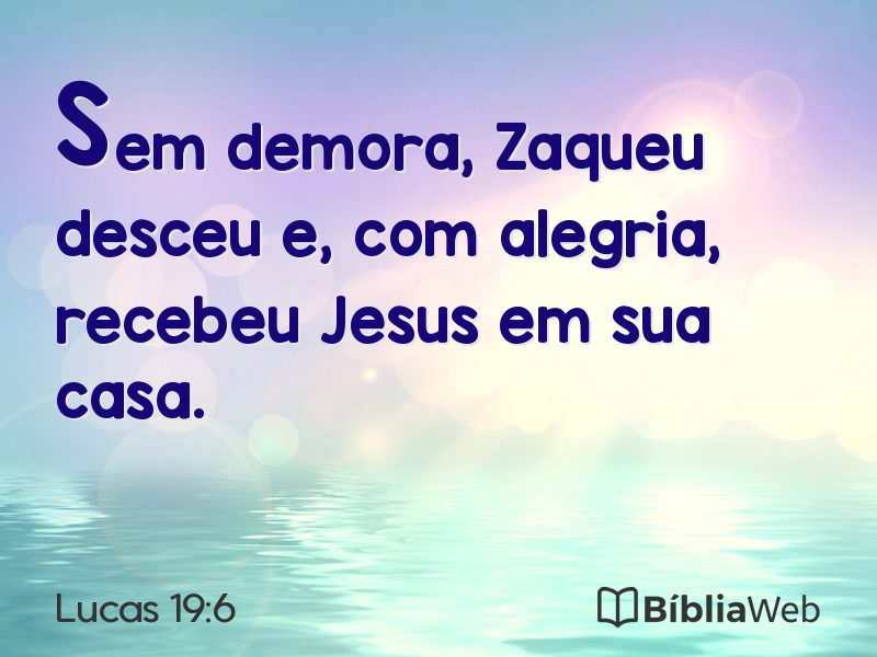 Lucas 19:6 em imagem para compartilhar