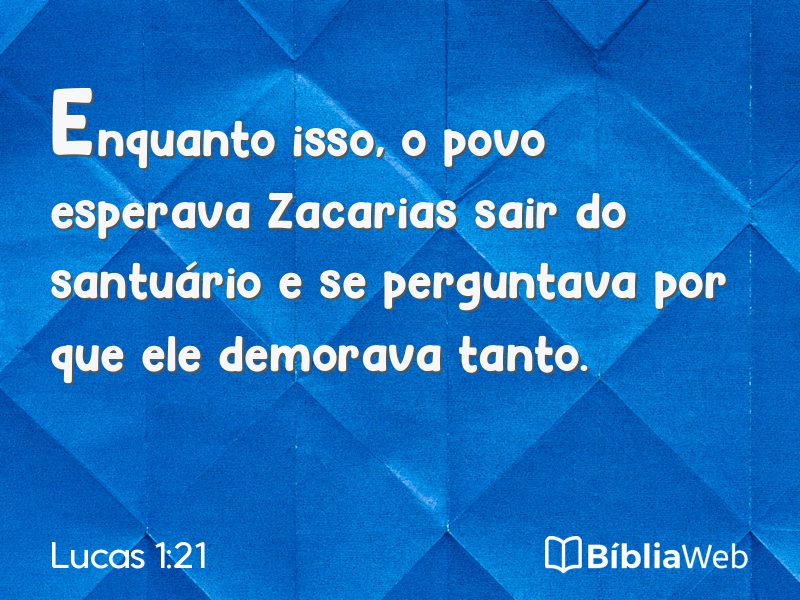 Lucas 1:21 em imagem para compartilhar