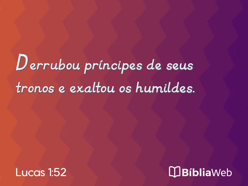 Lucas 1:52 em imagem para compartilhar