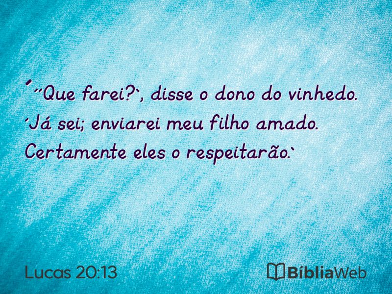 Lucas 20:13 em imagem para compartilhar