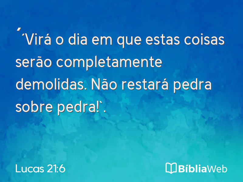 Lucas 21:6 em imagem para compartilhar