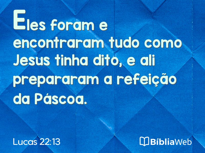 Lucas 22:13 em imagem para compartilhar