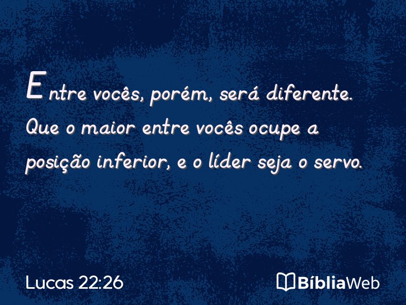 Lucas 22:26 em imagem para compartilhar