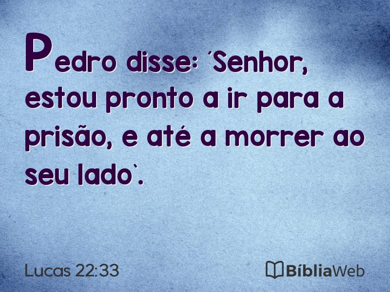 Lucas 22:33 em imagem para compartilhar