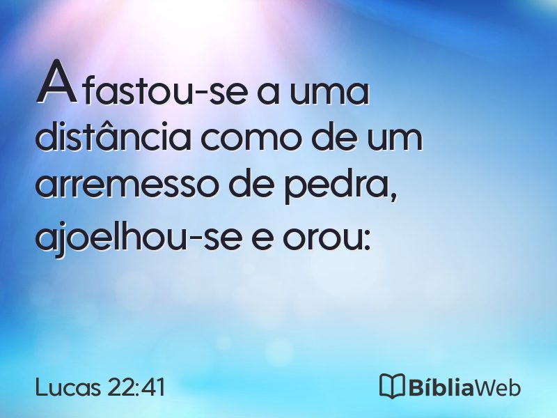 Lucas 22:41 em imagem para compartilhar
