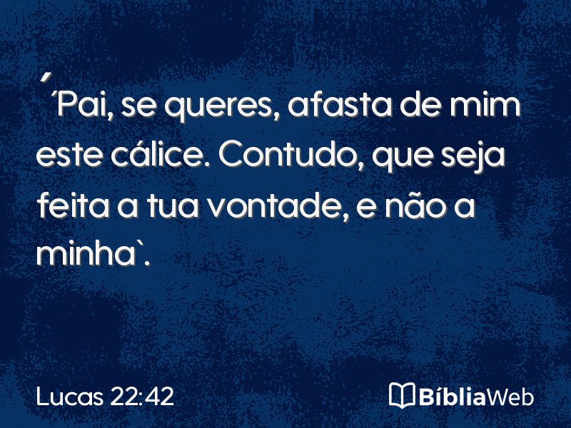 Lucas 22:42 em imagem para compartilhar