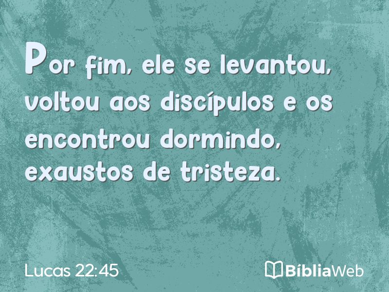 Lucas 22:45 em imagem para compartilhar