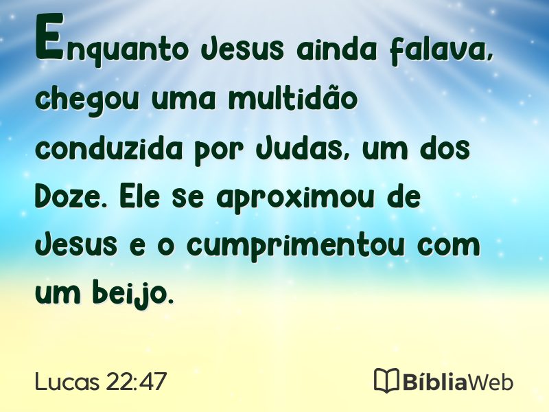 Lucas 22:47 em imagem para compartilhar