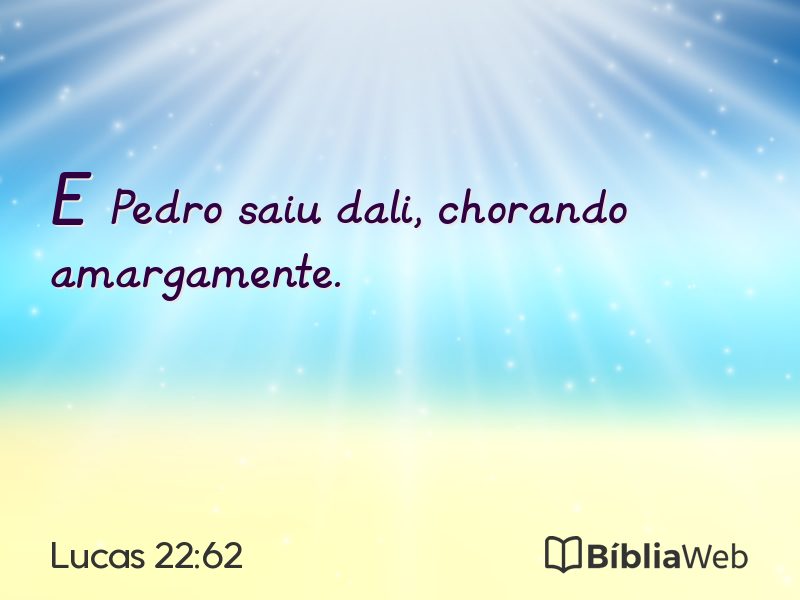Lucas 22:62 em imagem para compartilhar