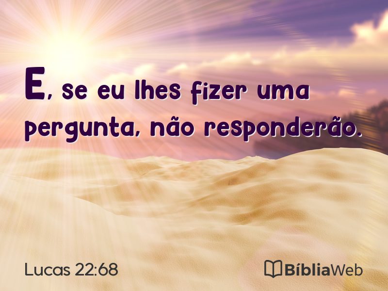 Lucas 22:68 em imagem para compartilhar