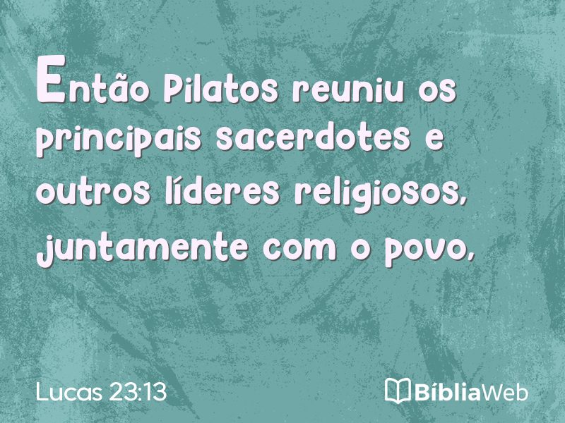 Lucas 23:13 em imagem para compartilhar