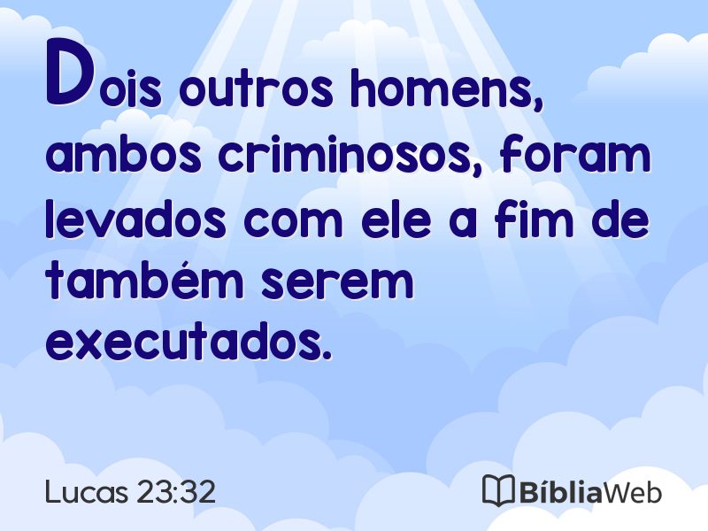 Lucas 23:32 em imagem para compartilhar