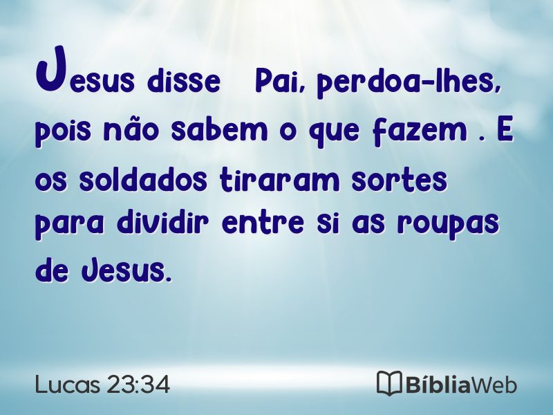 Lucas 23:34 em imagem para compartilhar