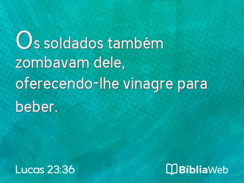 Lucas 23:36 em imagem para compartilhar