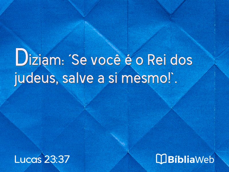 Lucas 23:37 em imagem para compartilhar
