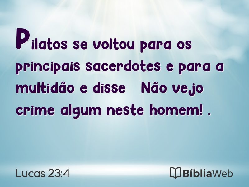Lucas 23:4 em imagem para compartilhar
