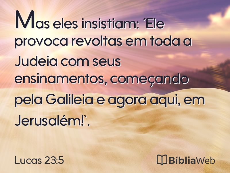Lucas 23:5 em imagem para compartilhar