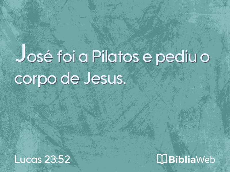 Lucas 23:52 em imagem para compartilhar
