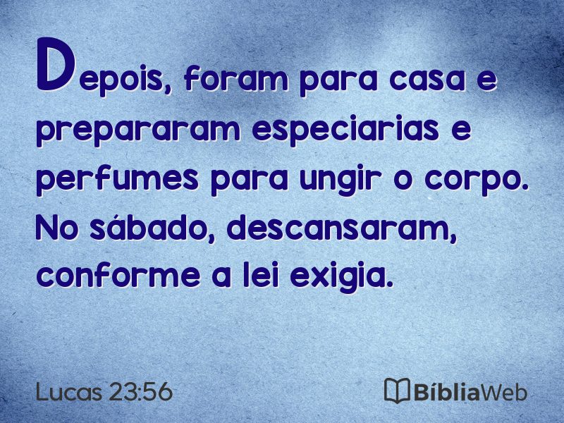 Lucas 23:56 em imagem para compartilhar