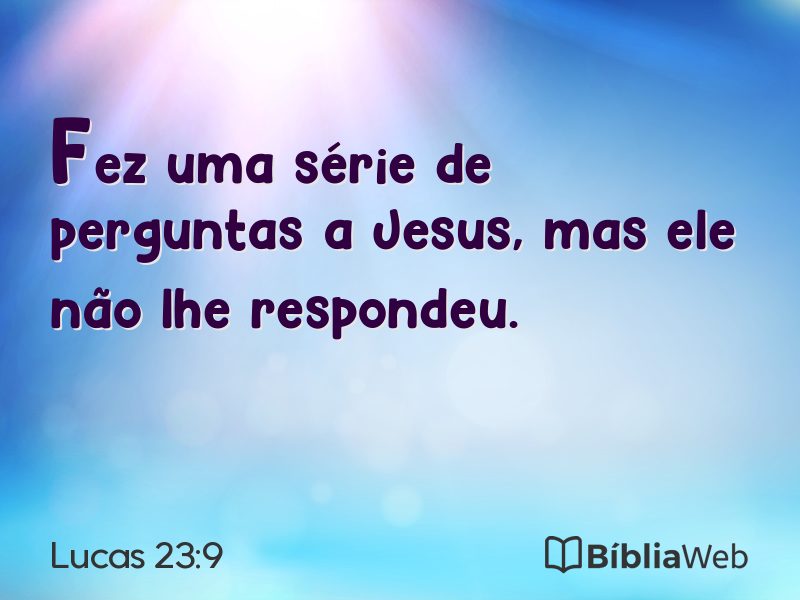 Lucas 23:9 em imagem para compartilhar