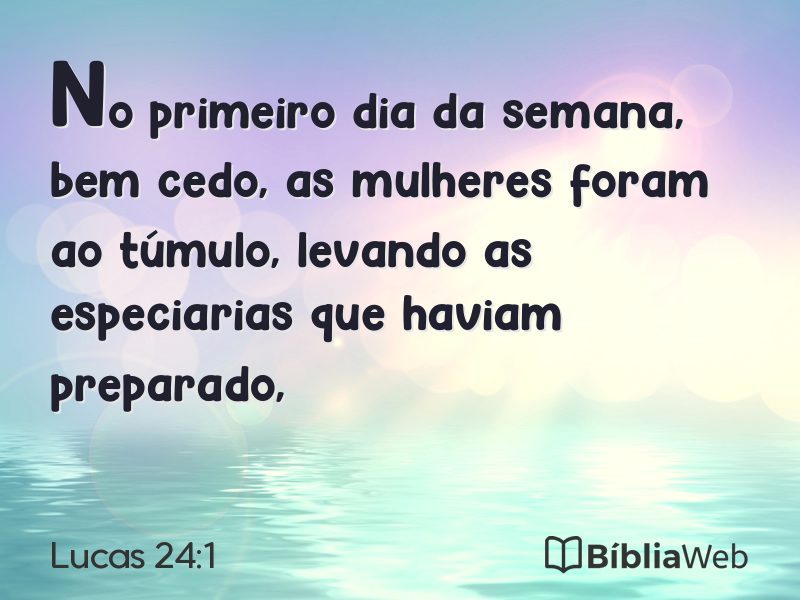 Lucas 24:1 em imagem para compartilhar