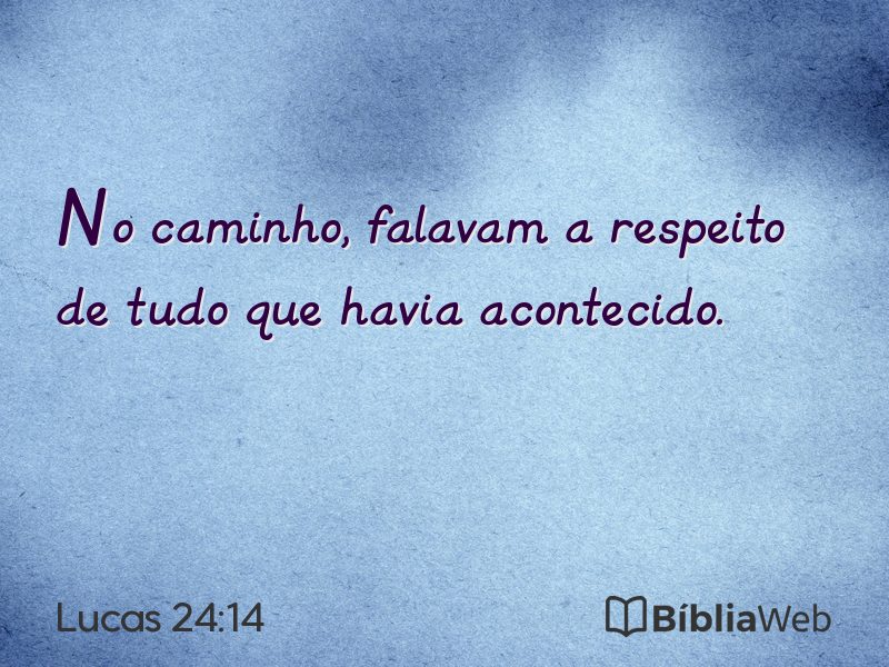 Lucas 24:14 em imagem para compartilhar