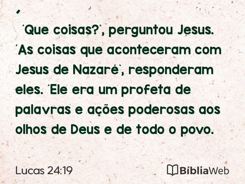 Lucas 24:19 em imagem para compartilhar