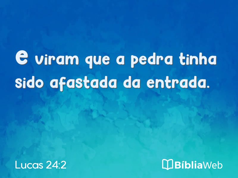 Lucas 24:2 em imagem para compartilhar