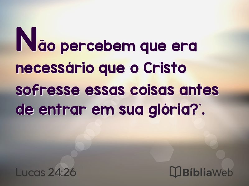 Lucas 24:26 em imagem para compartilhar