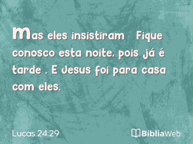 Lucas 24:29 em imagem para compartilhar