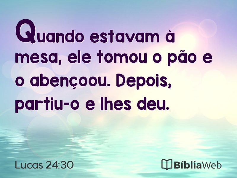 Lucas 24:30 em imagem para compartilhar
