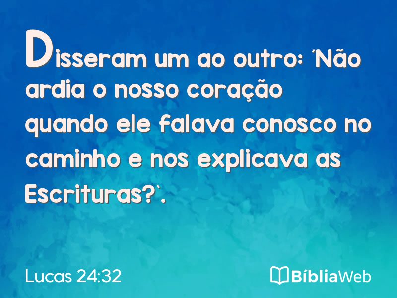 Lucas 24:32 em imagem para compartilhar