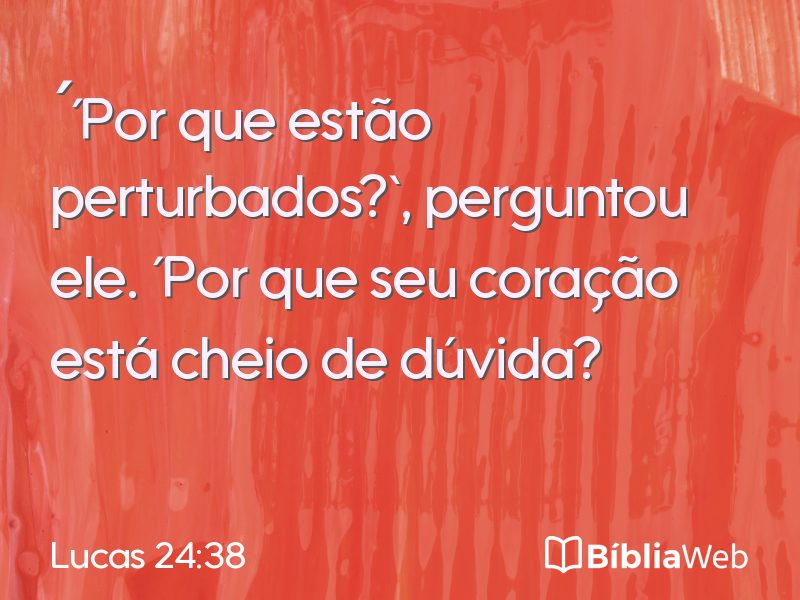 Lucas 24:38 em imagem para compartilhar
