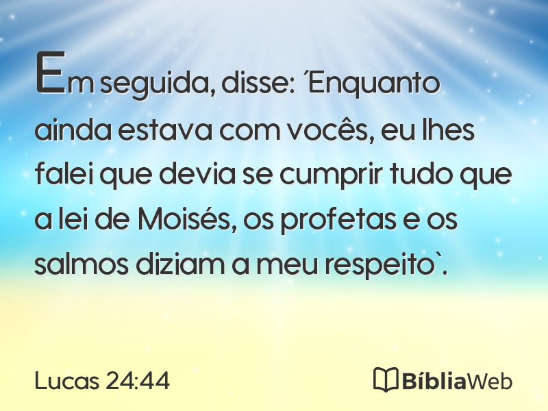 Lucas 24:44 em imagem para compartilhar