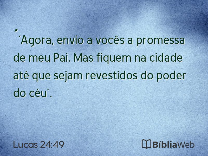 Lucas 24:49 em imagem para compartilhar